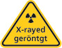 X-rayed geröntgt